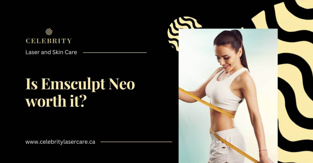 Is Emsculpt Neo worth it