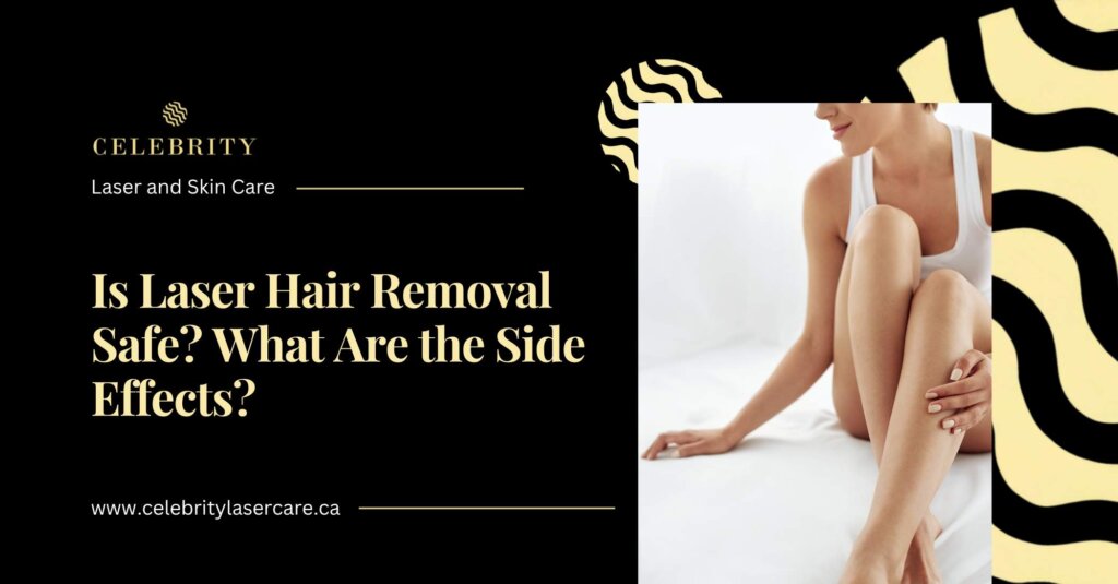 Is Laser Hair Removal Safe