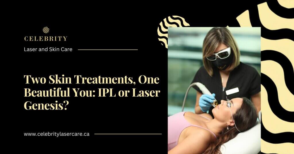 IPL vs Laser Genesis