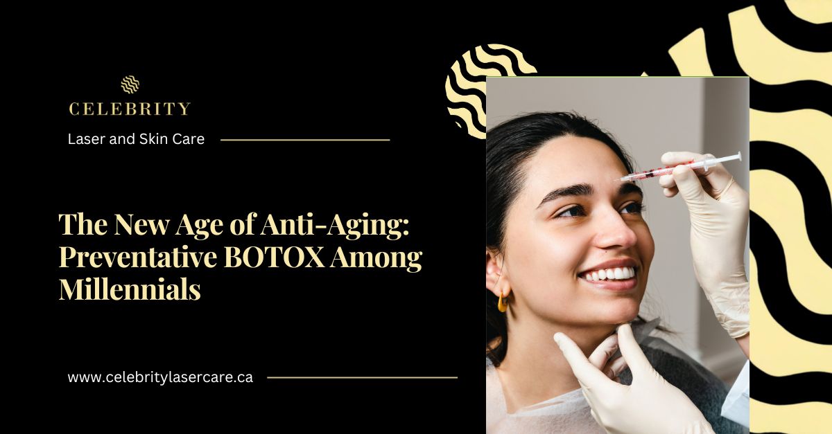 The Rise of Preventative BOTOX in Canada’s Younger Crowd