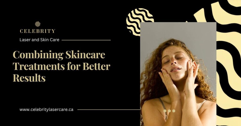 Can Combining Different Skincare Treatments Enhance Results?